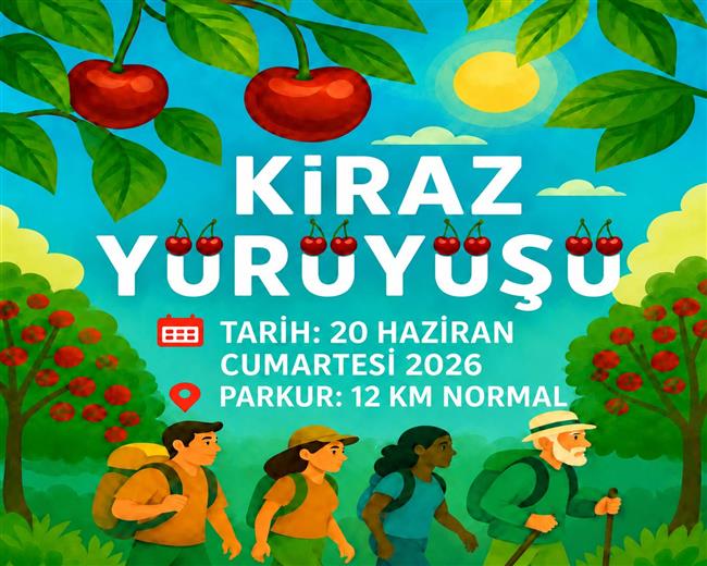 🍒 KİRAZ YÜRÜYÜŞÜ 🍒