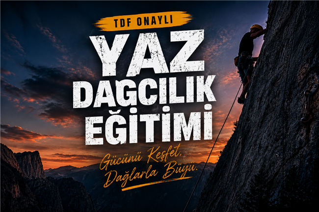TDF ONAYLI YAZ DAĞCILIK EĞİTİMİ 2026/2 🏔️