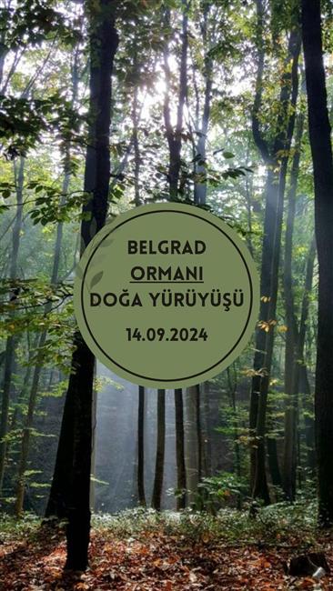 BELGRAD ORMANI DOĞA YÜRÜYÜŞÜ